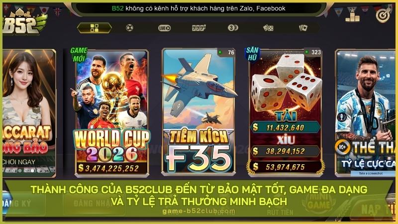 Thành công của B52Club đến từ bảo mật tốt, game đa dạng và tỷ lệ trả thưởng minh bạch