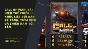 Call Of War: Tái hiện Thế chiến II khốc liệt với dàn xe tăng, tiêm kích và chiến hạm tối tân.