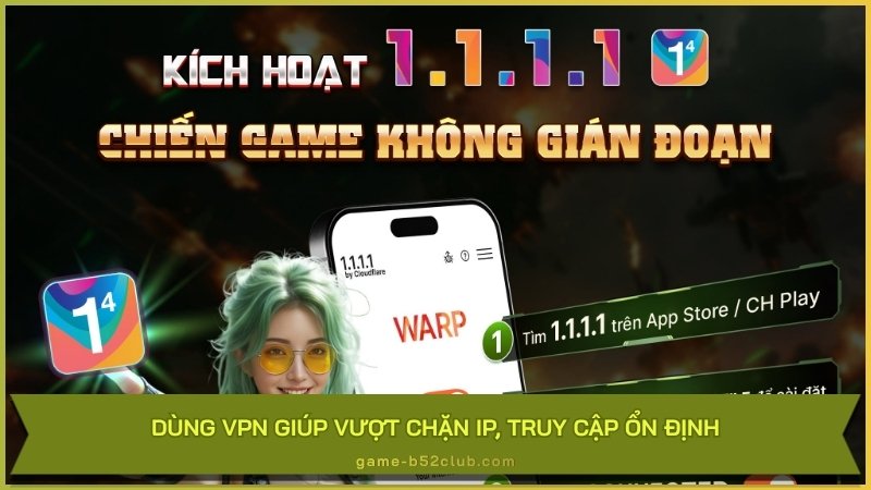 Dùng VPN giúp vượt chặn IP, truy cập ổn định