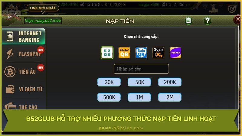 B52Club hỗ trợ nhiều phương thức nạp tiền linh hoạt