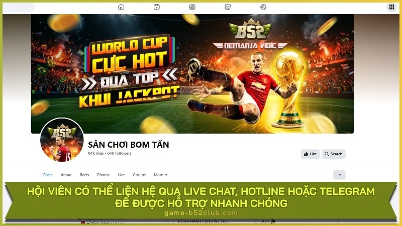 Hội viên có thể liên hệ qua Live Chat, hotline hoặc Telegram để được hỗ trợ nhanh chóng